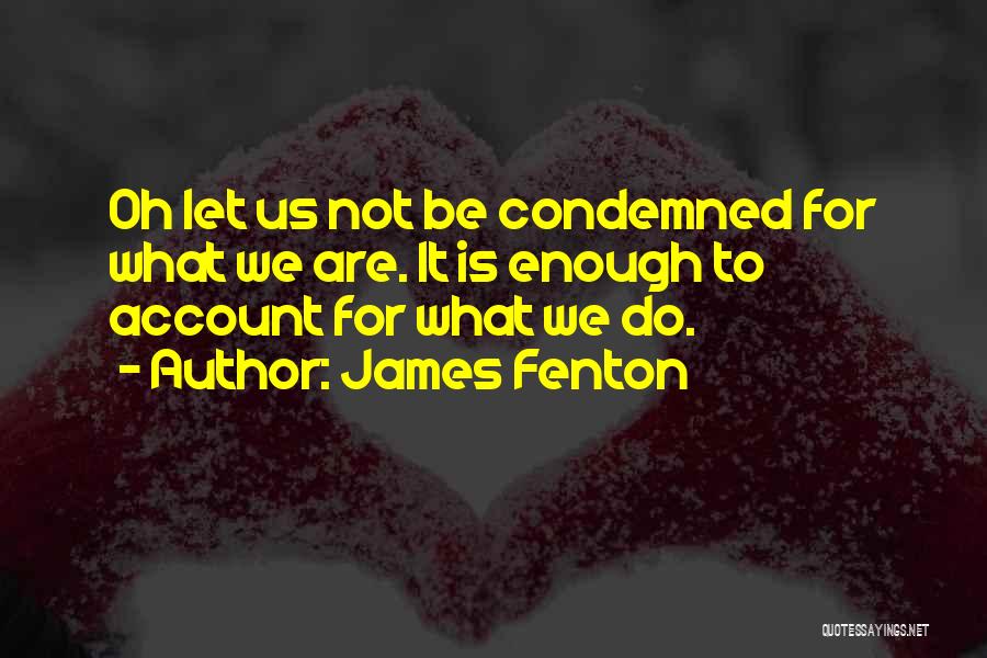 James Fenton Quotes 2210050