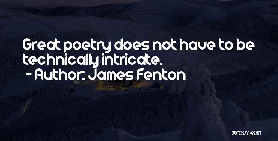 James Fenton Quotes 442115