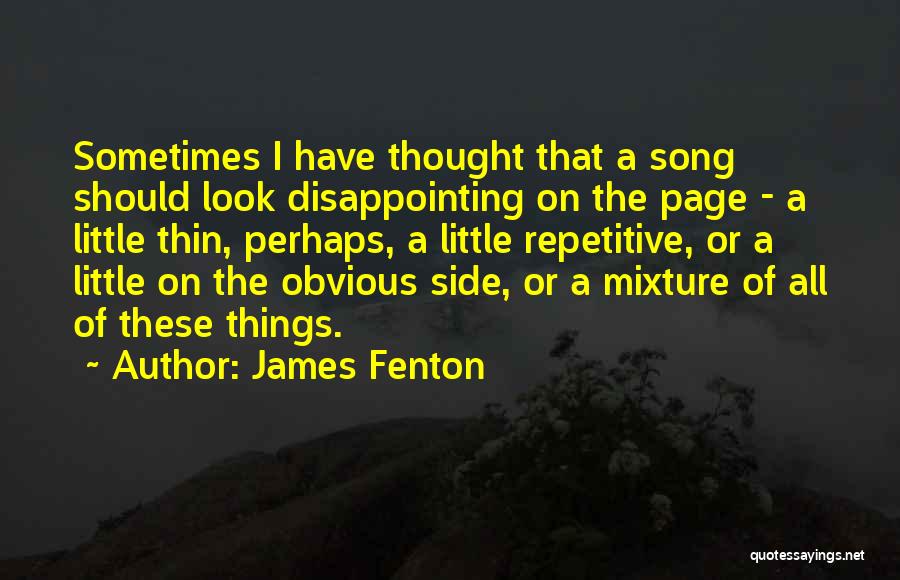 James Fenton Quotes 868984