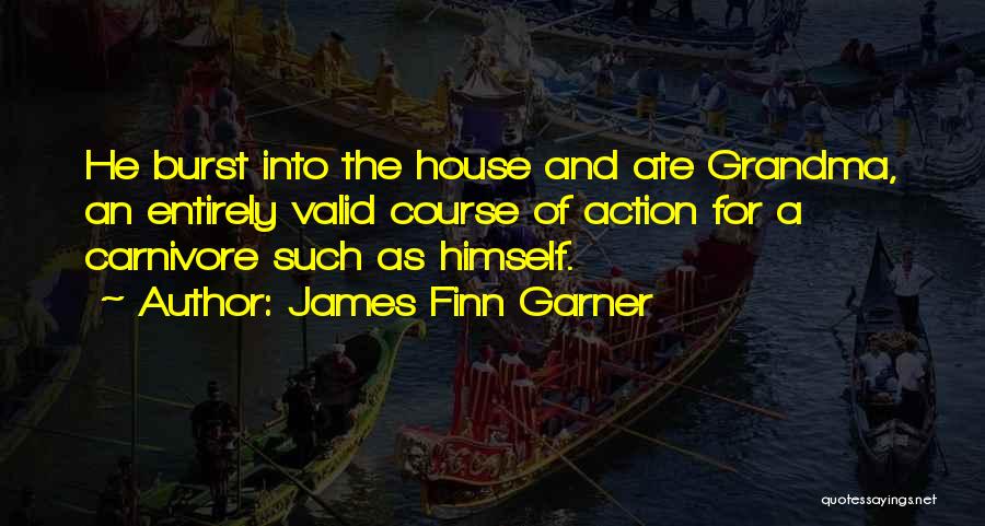 James Finn Garner Quotes 1473972