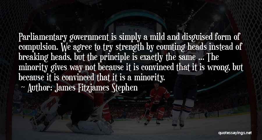 James Fitzjames Stephen Quotes 267562