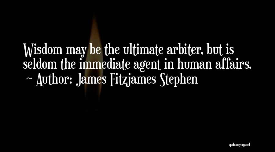 James Fitzjames Stephen Quotes 565842