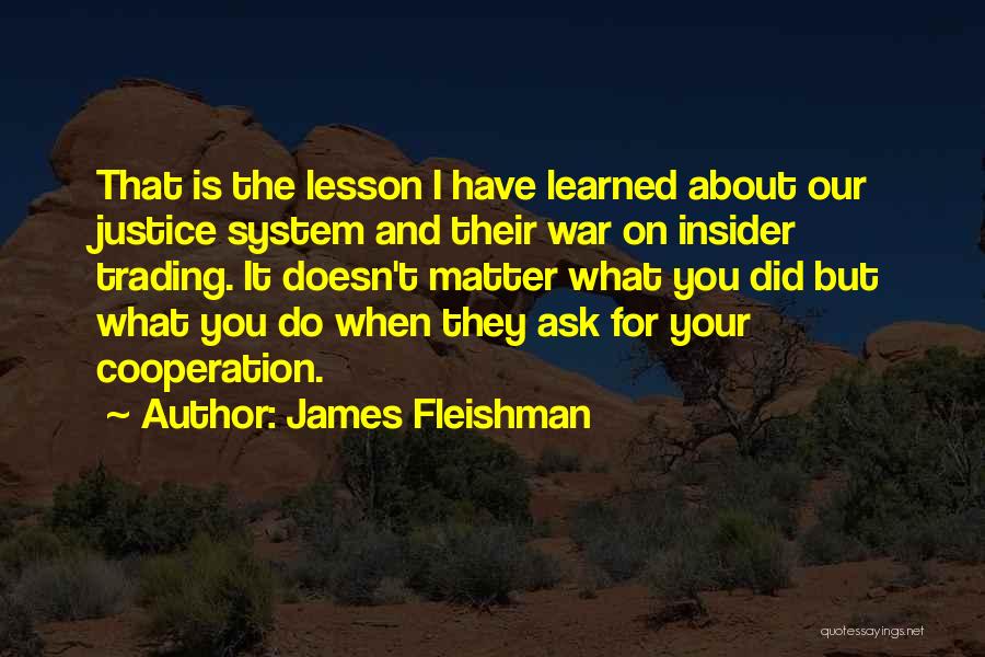 James Fleishman Quotes 333266