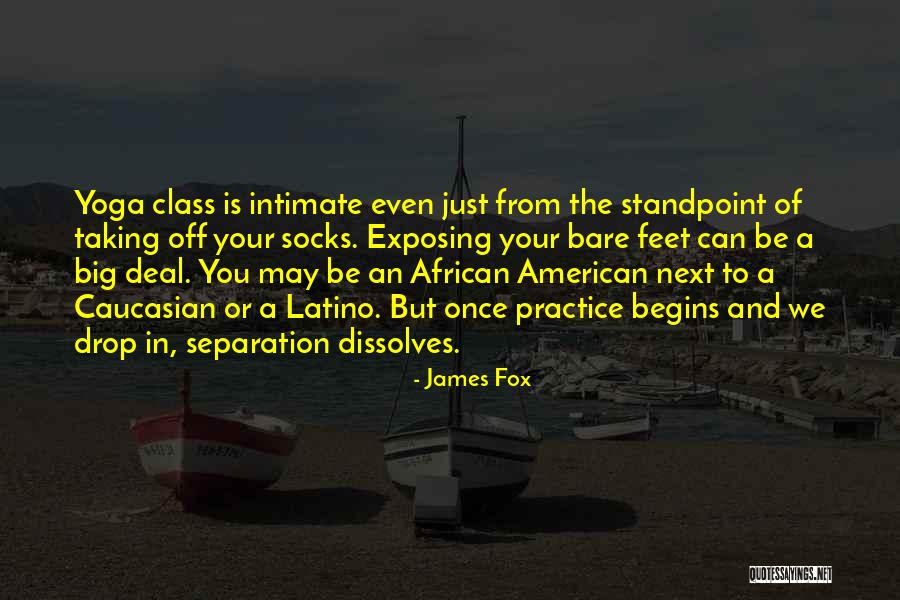 James Fox Quotes 1532368