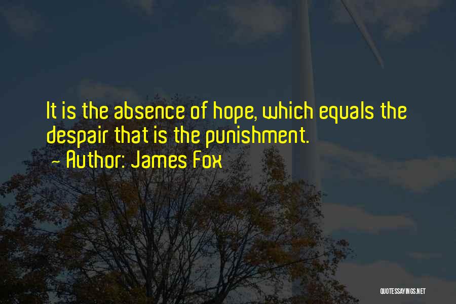 James Fox Quotes 1780656