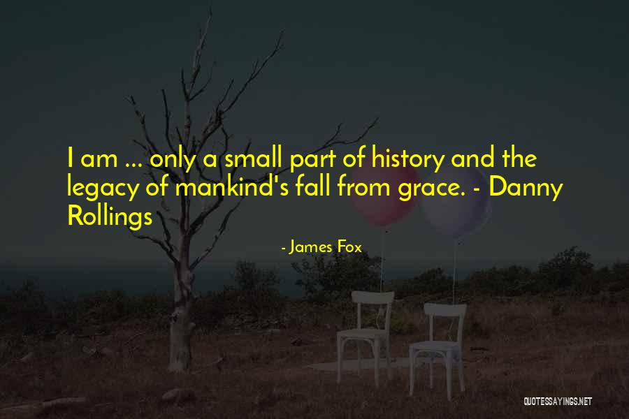James Fox Quotes 300604 James Fox Quotes 300604