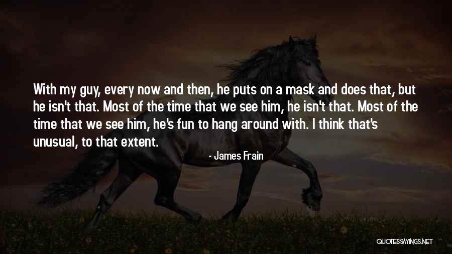 James Frain Quotes 567128