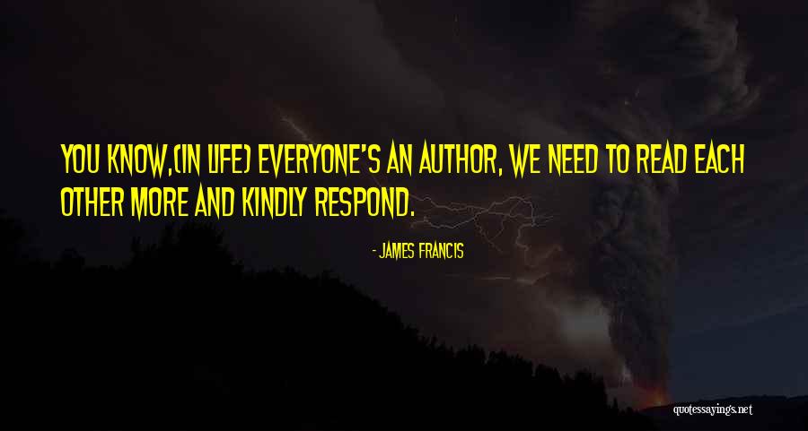 James Francis Quotes 475455 James Francis Quotes 475455