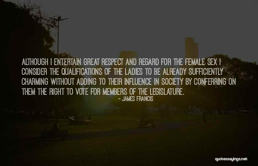 James Francis Quotes 603688 James Francis Quotes 603688