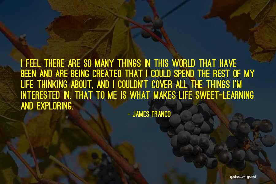 James Franco Quotes 1216421 James Franco Quotes 1216421
