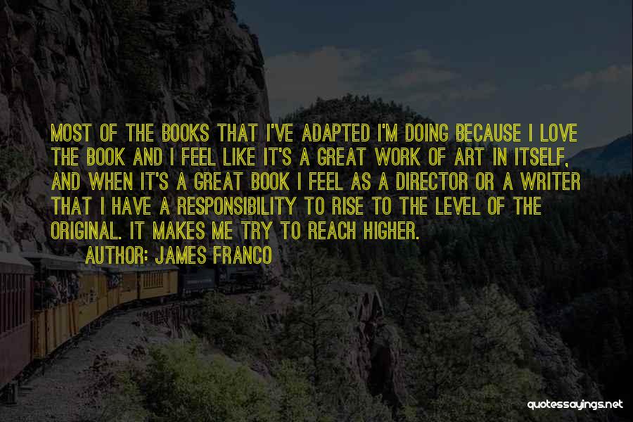James Franco Quotes 1287229