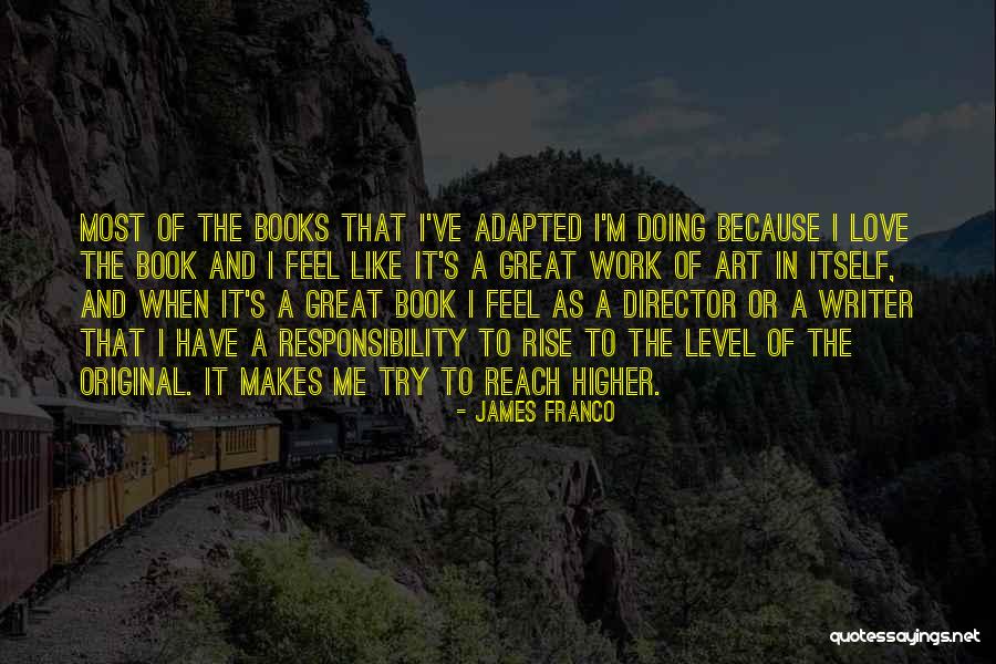 James Franco Quotes 1287229