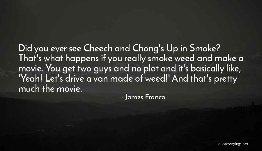 James Franco Quotes 1390692 James Franco Quotes 1390692