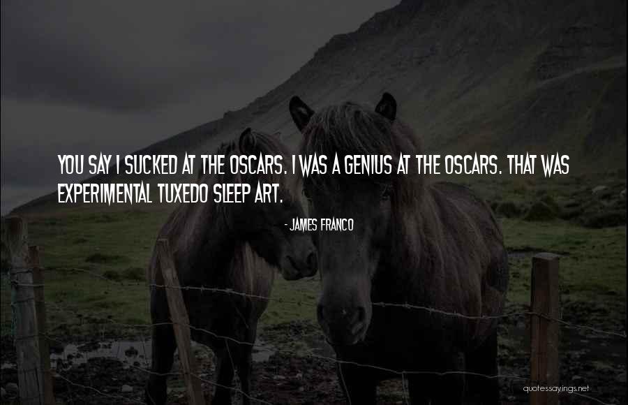 James Franco Quotes 1597928 James Franco Quotes 1597928