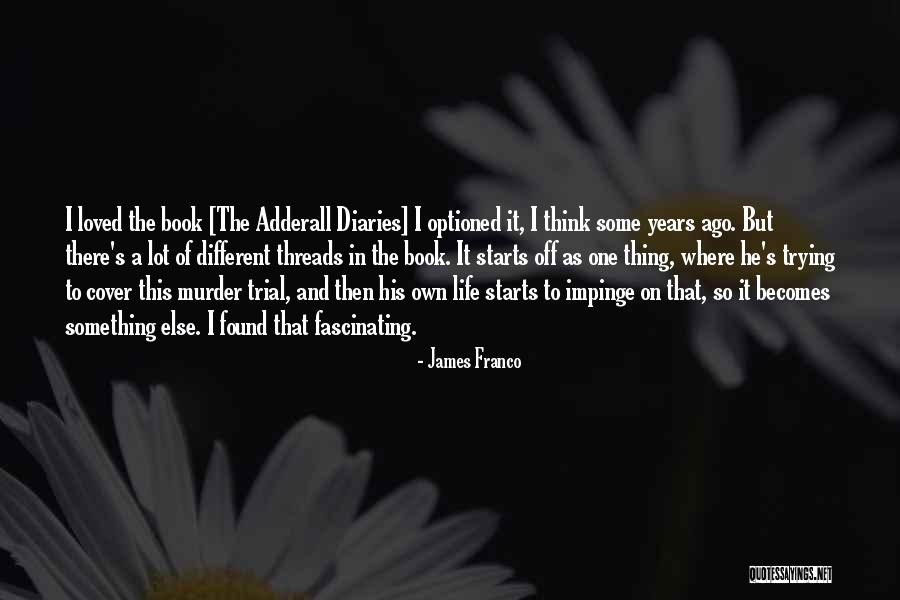 James Franco Quotes 1637066 James Franco Quotes 1637066