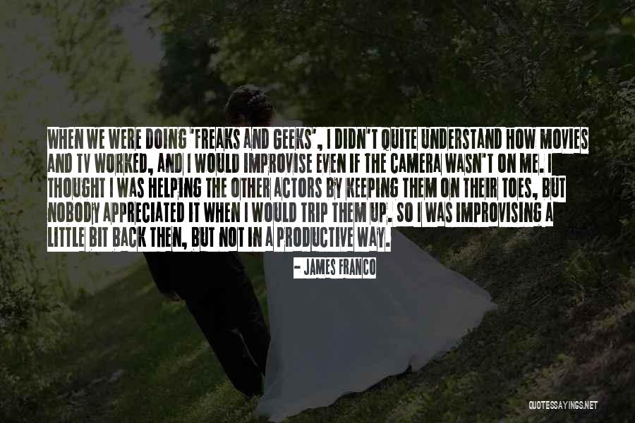 James Franco Quotes 1786350 James Franco Quotes 1786350