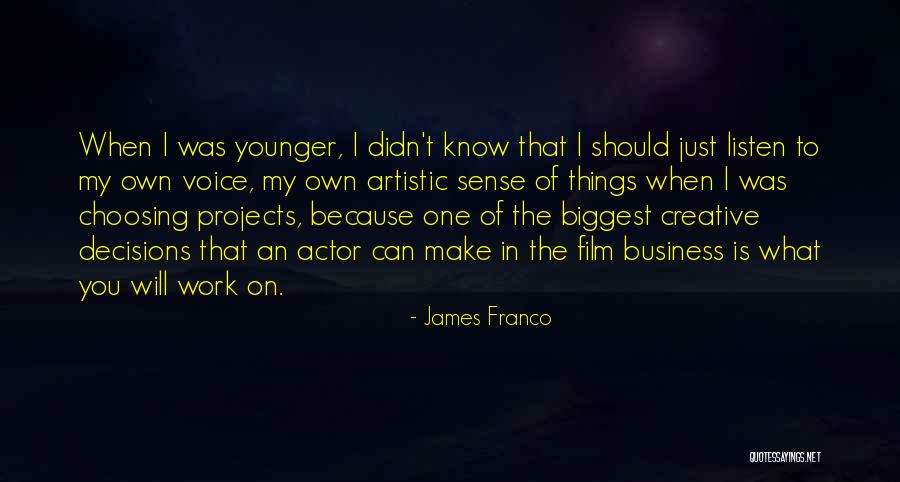 James Franco Quotes 2134405 James Franco Quotes 2134405