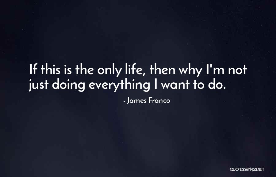 James Franco Quotes 642108