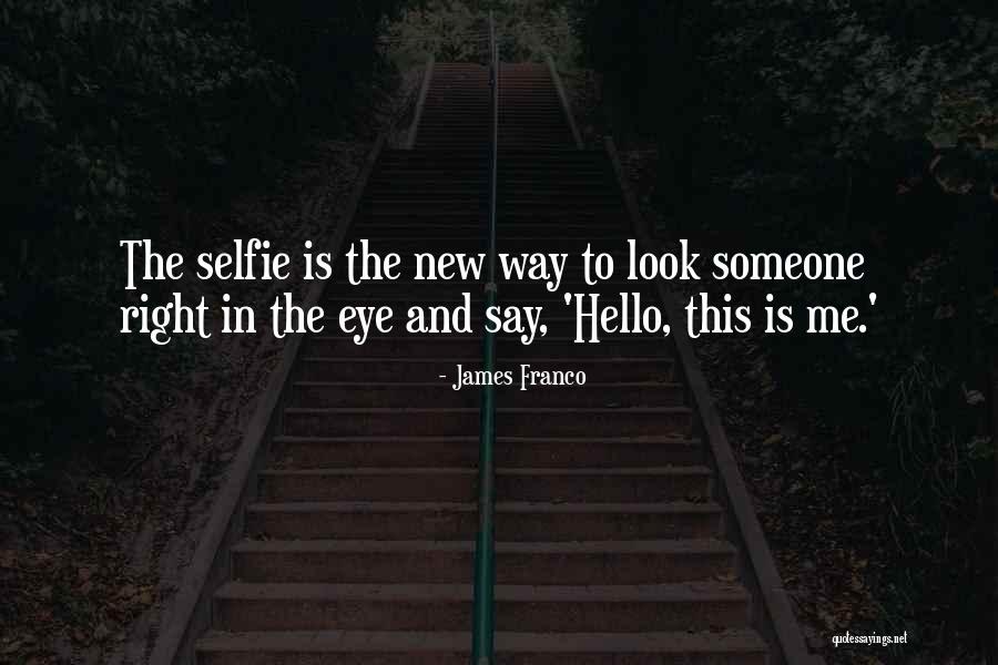 James Franco Quotes 678722 James Franco Quotes 678722