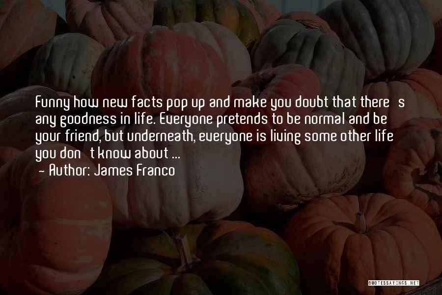 James Franco Quotes 984066
