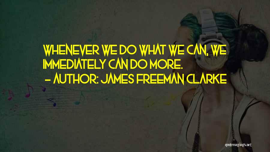 James Freeman Clarke Quotes 1612009