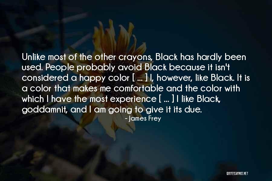 James Frey A Million Little Pieces Quotes By James Frey James Frey A Million Little Pieces Quotes By James Frey