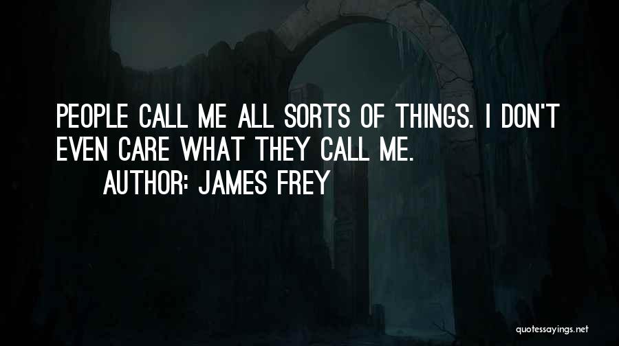 James Frey Quotes 1114786