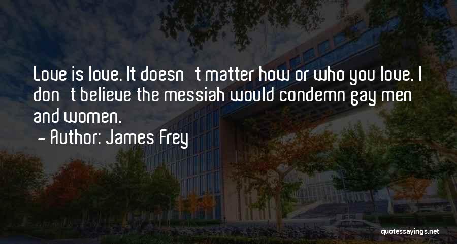 James Frey Quotes 1375942