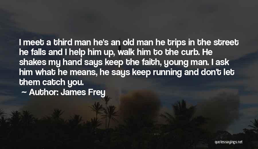 James Frey Quotes 1433338