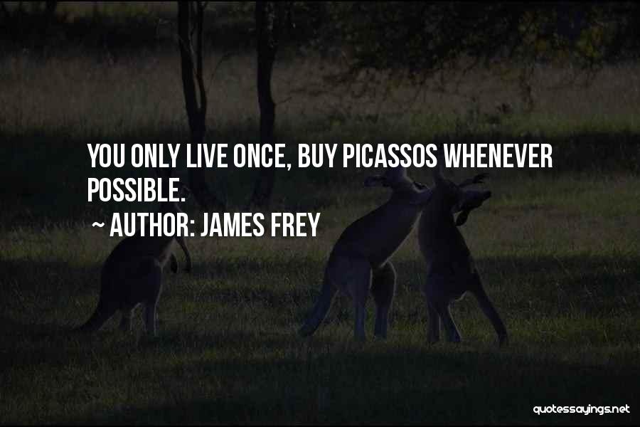 James Frey Quotes 526900