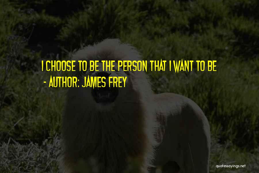 James Frey Quotes 638795