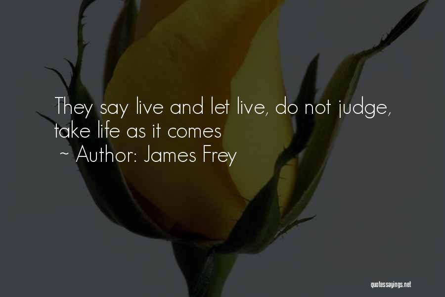 James Frey Quotes 999422
