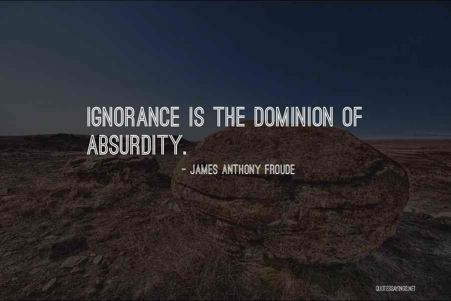 James Froude Quotes By James Anthony Froude James Froude Quotes By James Anthony Froude