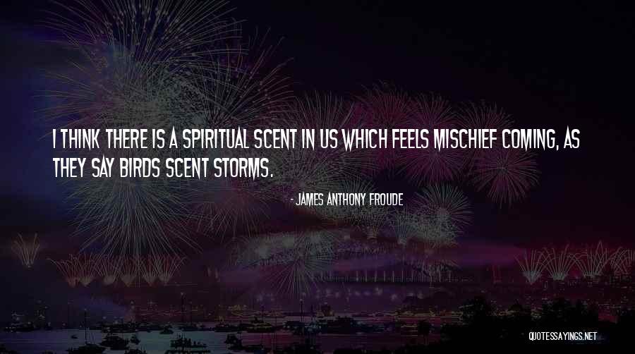 James Froude Quotes By James Anthony Froude James Froude Quotes By James Anthony Froude