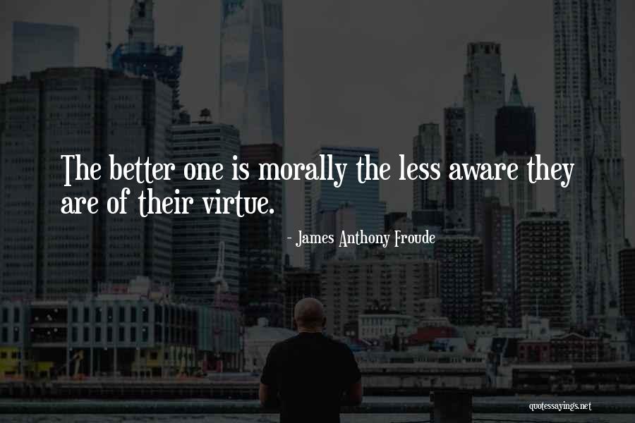 James Froude Quotes By James Anthony Froude James Froude Quotes By James Anthony Froude