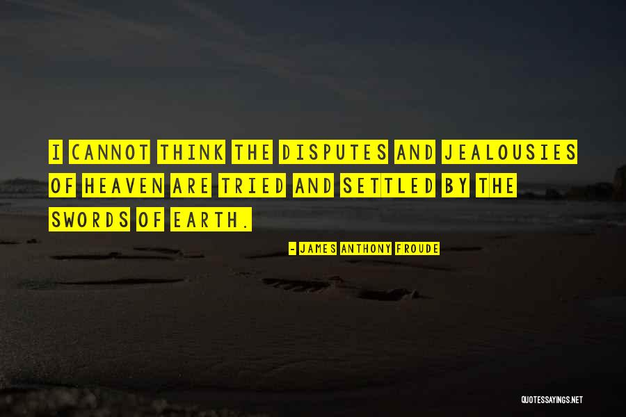 James Froude Quotes By James Anthony Froude James Froude Quotes By James Anthony Froude