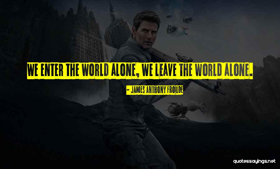 James Froude Quotes By James Anthony Froude James Froude Quotes By James Anthony Froude