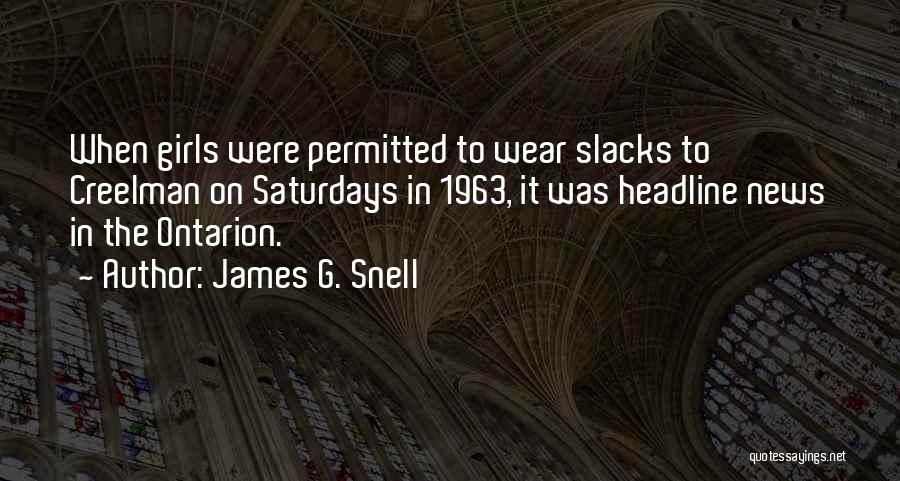 James G. Snell Quotes 1880093
