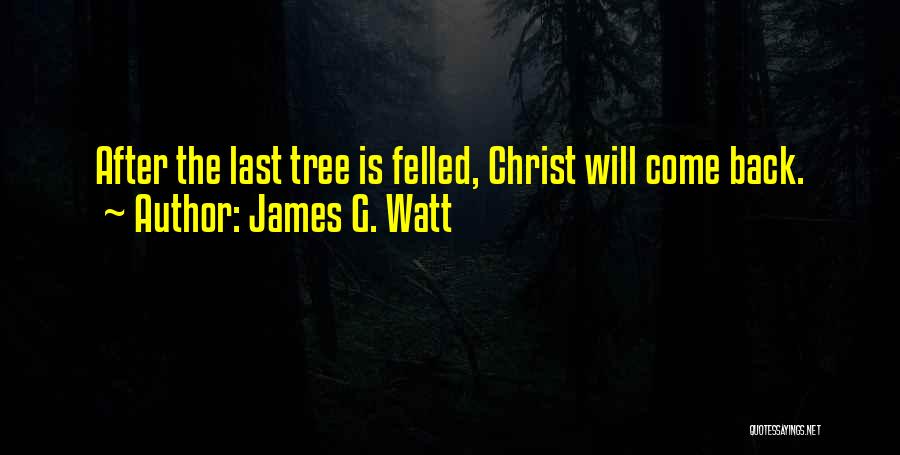 James G. Watt Quotes 1796008