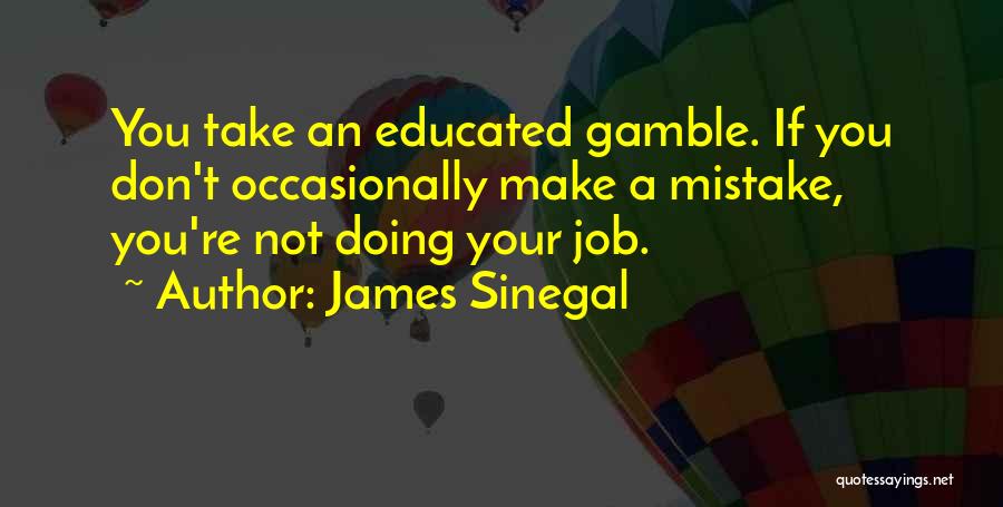 James Gamble Quotes By James Sinegal