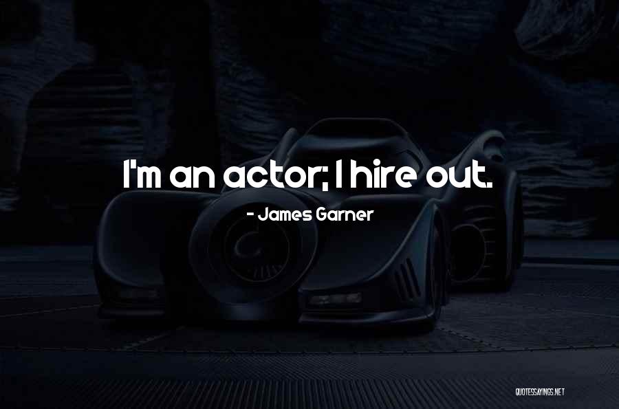 James Garner Quotes 1991577 James Garner Quotes 1991577
