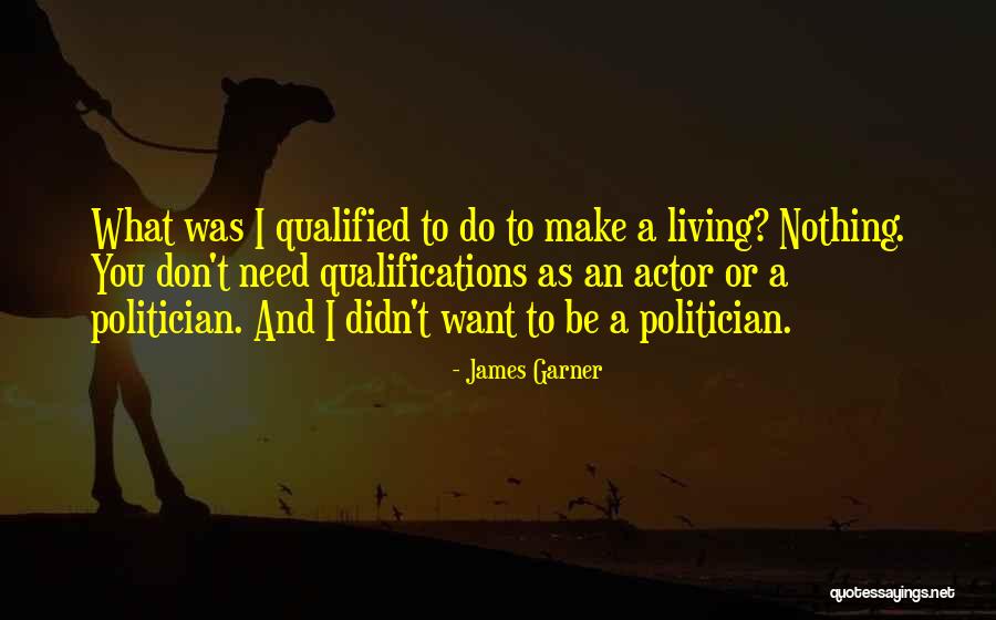 James Garner Quotes 2052748 James Garner Quotes 2052748