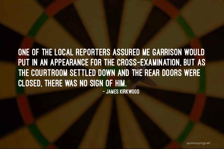 James Garrison Quotes By James Kirkwood James Garrison Quotes By James Kirkwood