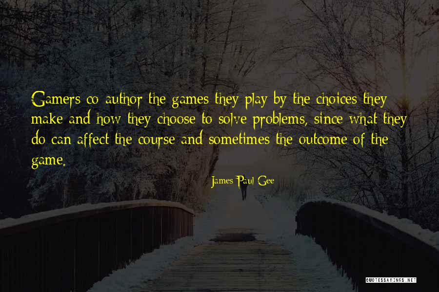 James Gee Quotes By James Paul Gee James Gee Quotes By James Paul Gee