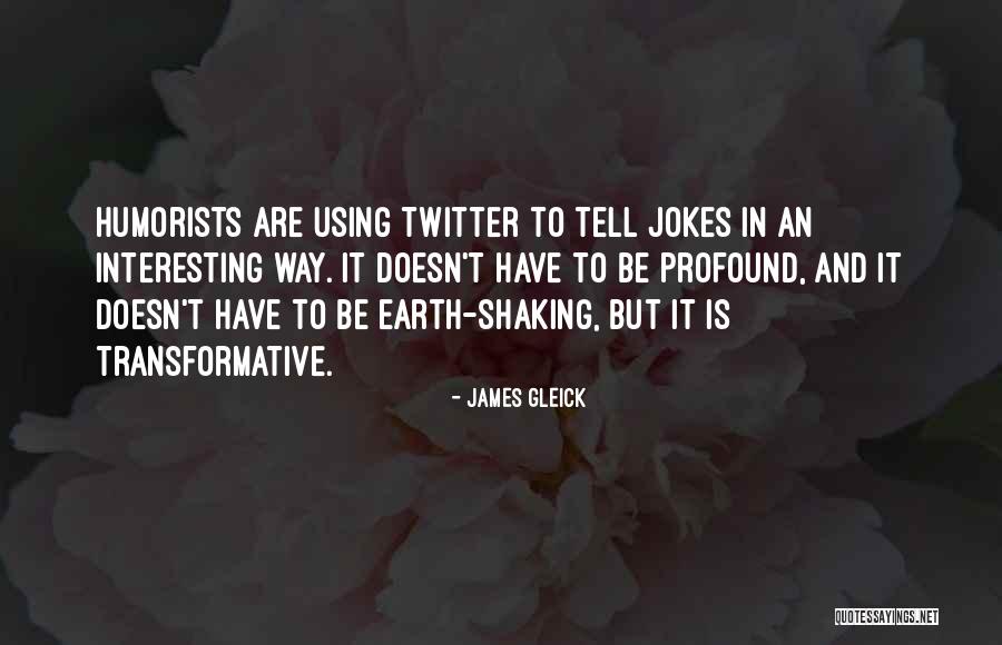 James Gleick Quotes 1275778