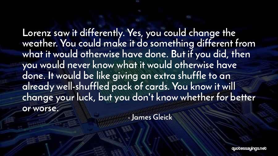 James Gleick Quotes 388710