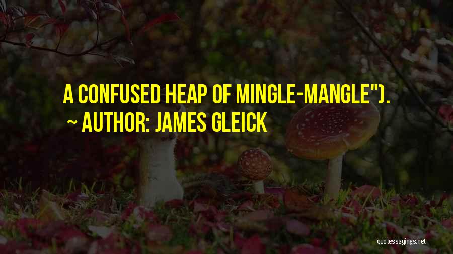 James Gleick Quotes 393643