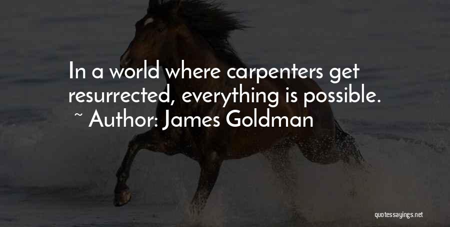 James Goldman Quotes 2164445