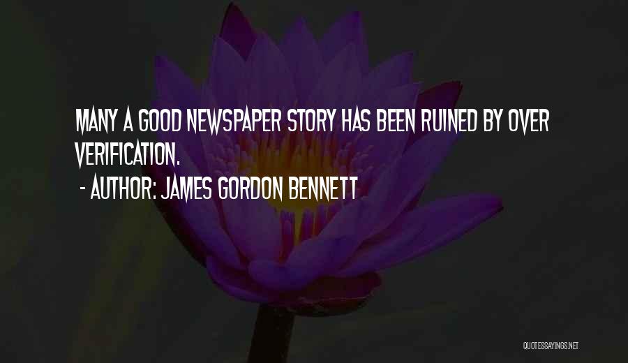 James Gordon Bennett Quotes 1748132