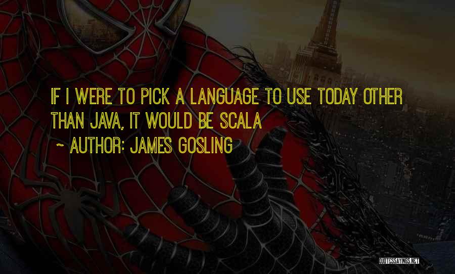 James Gosling Quotes 1006574